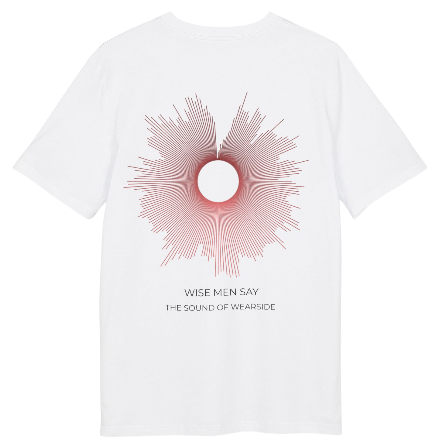 The WISE MEN SAY T-shirt